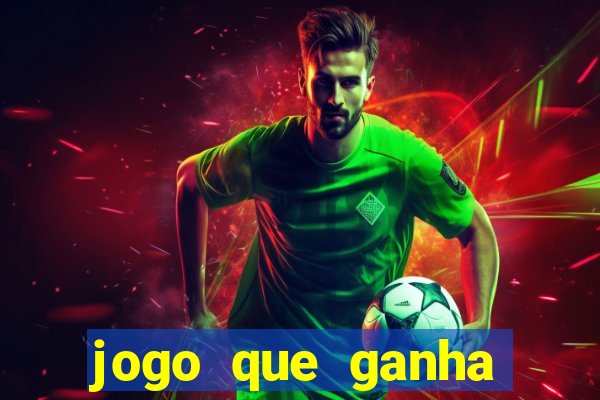 jogo que ganha dinheiro no cadastro sem deposito